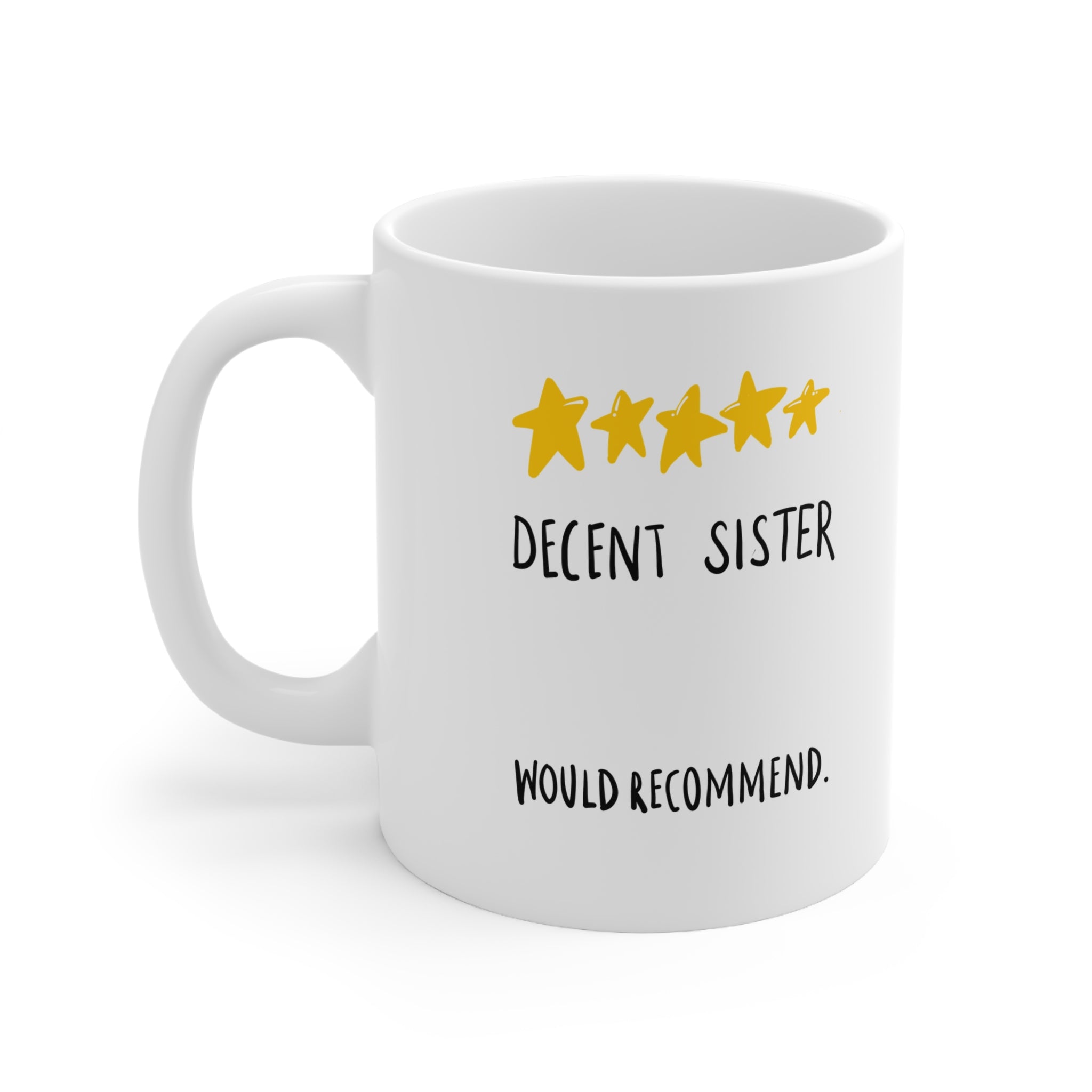 Decent Sister Mug