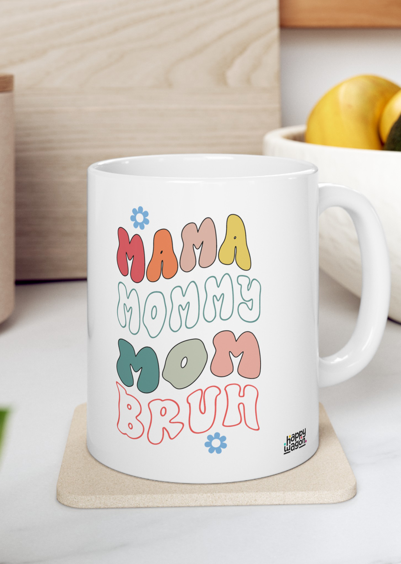 Mama Mommy Mom Bruh Mug