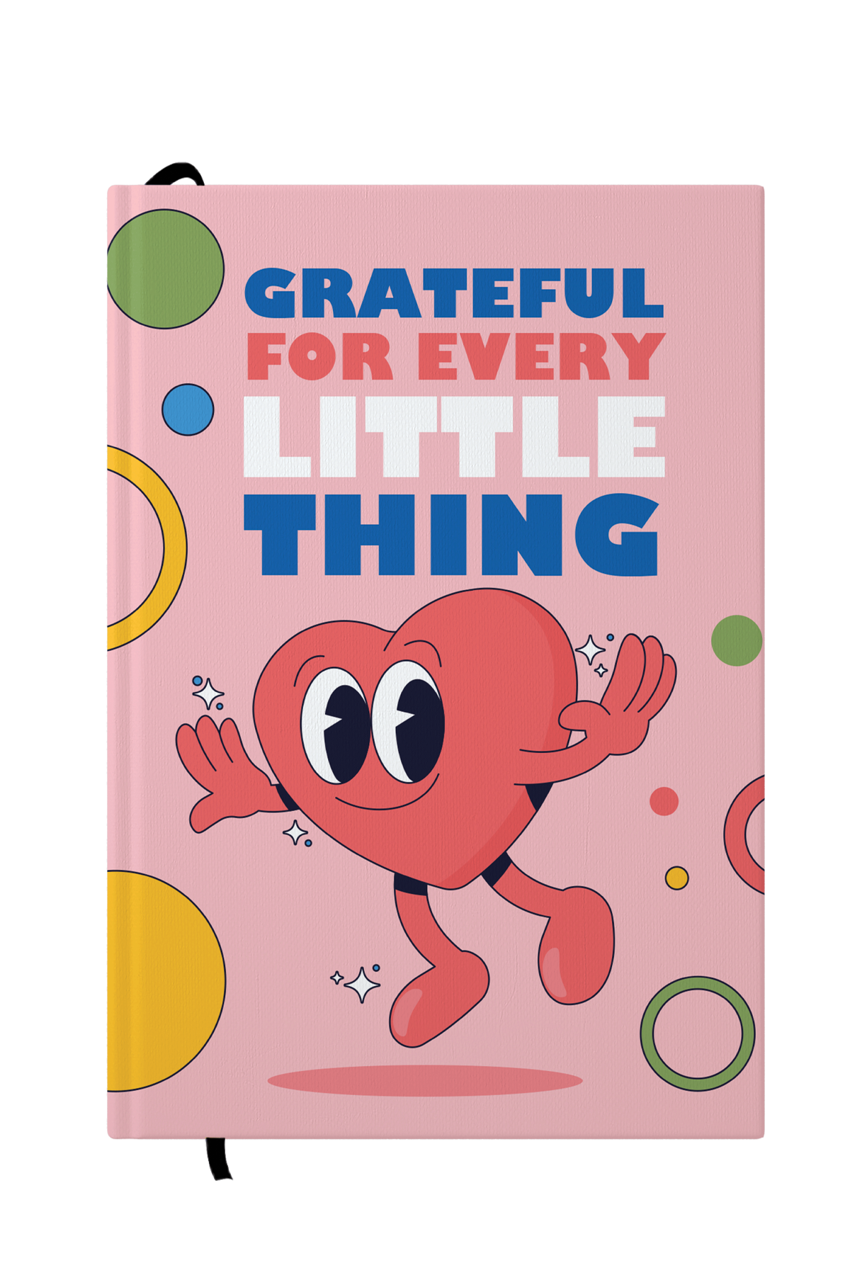 Grateful For Every Little Things Hardcover Notebook