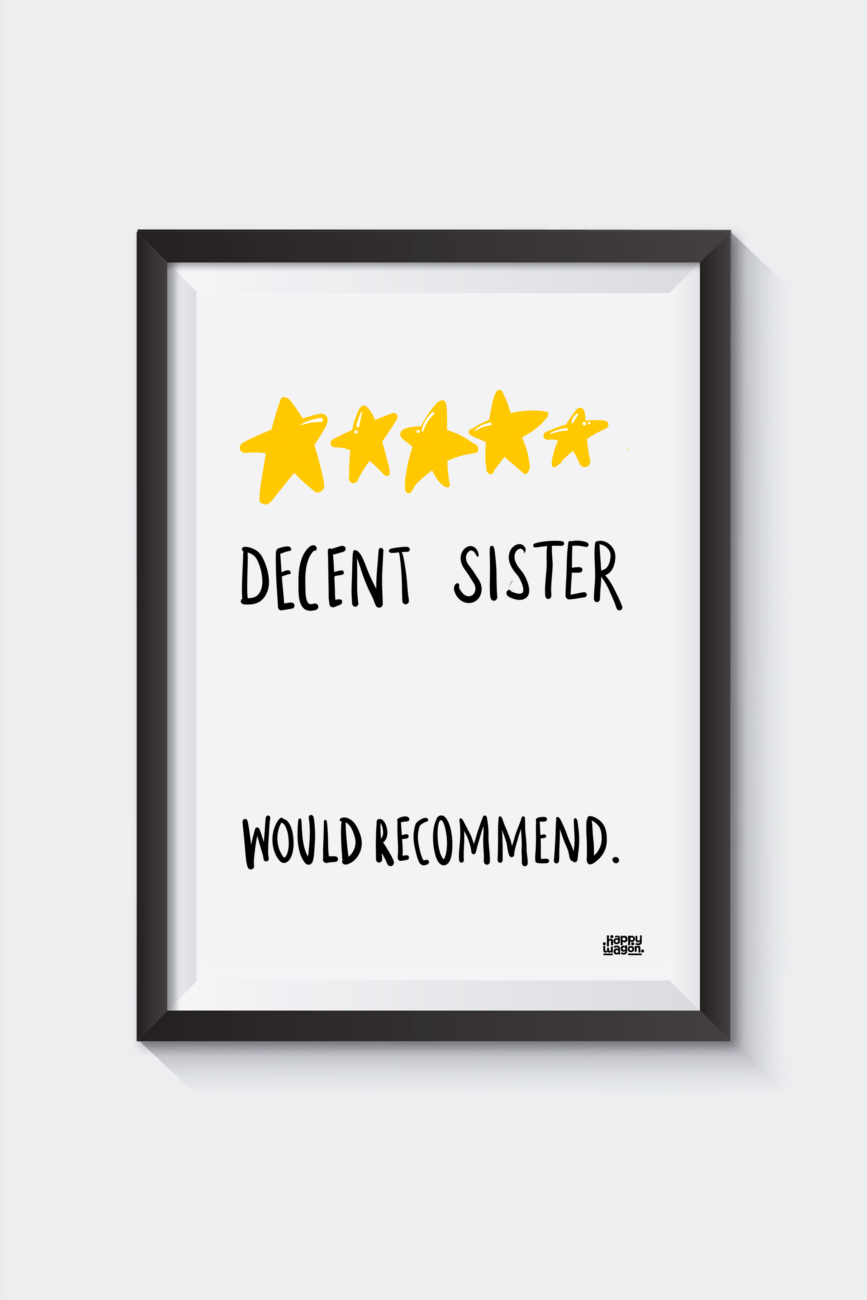 Decent Sister Wall Art