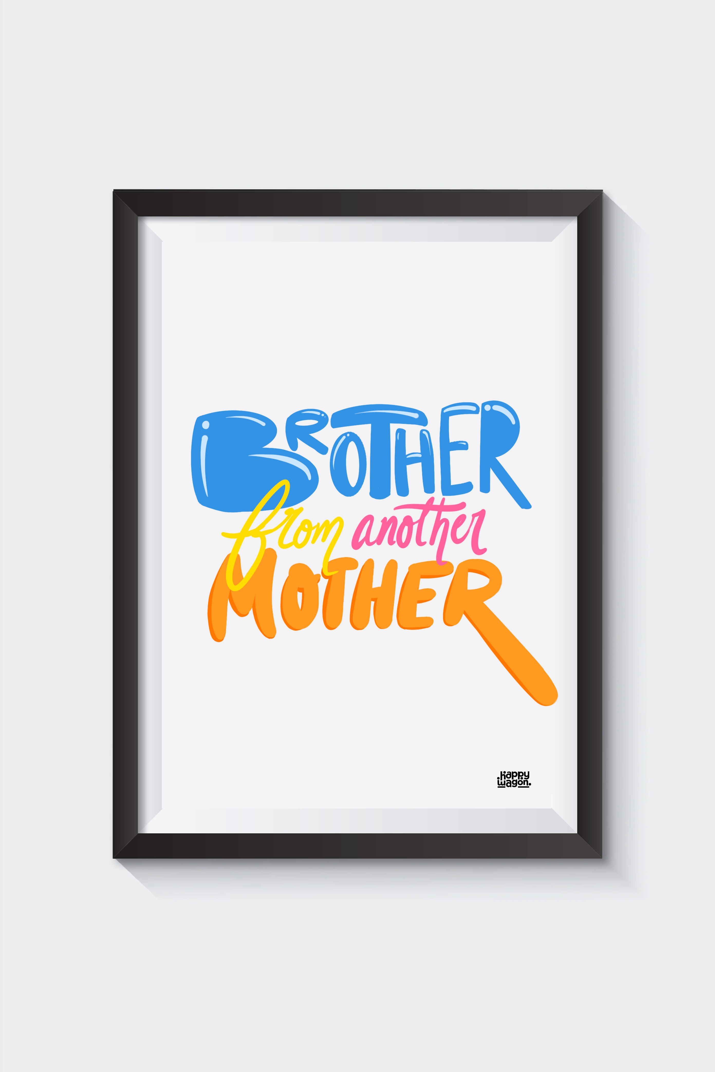 Brother From Another Mother Wall Art