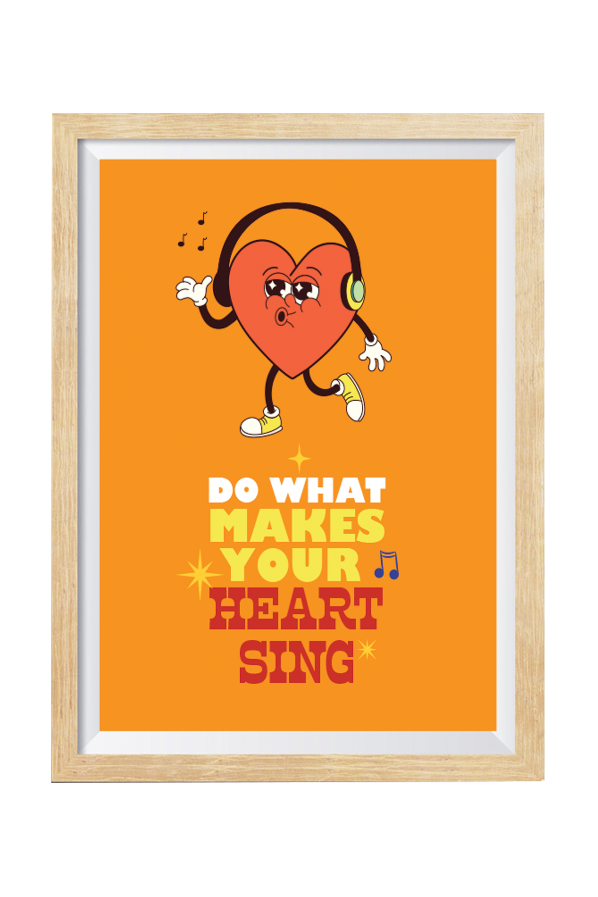 Do What Makes Your Heart Sing Wall Art