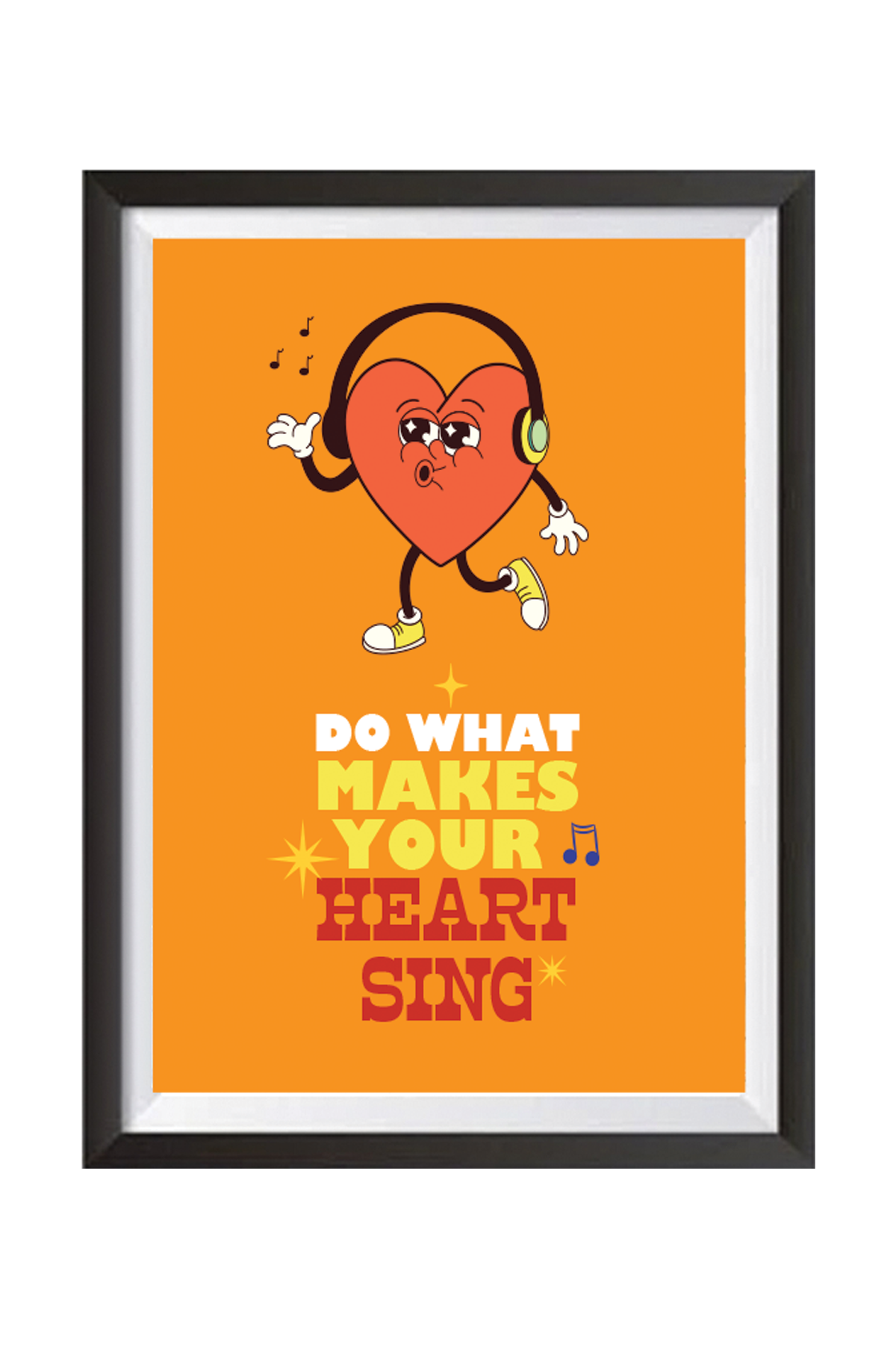 Do What Makes Your Heart Sing Wall Art