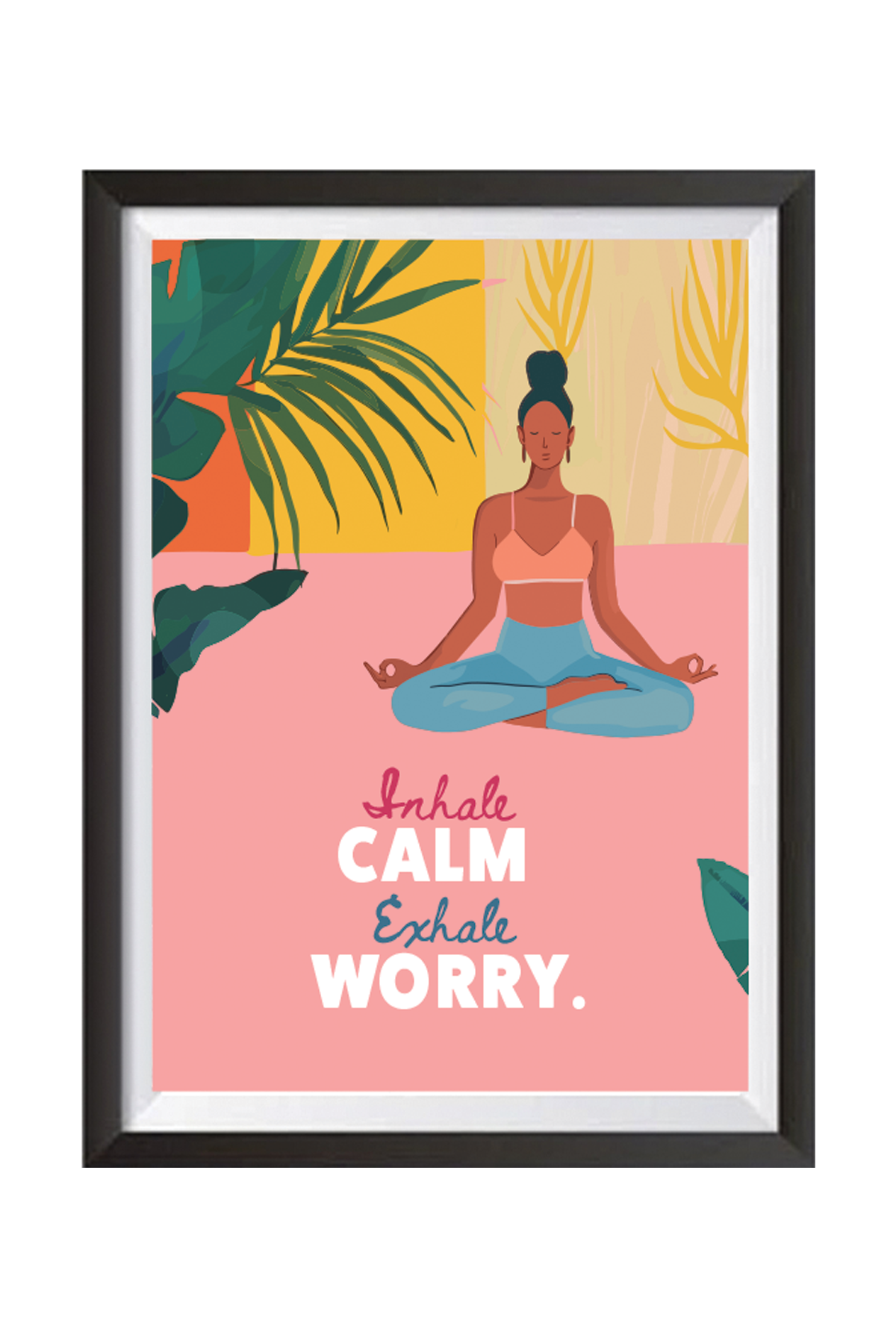 Inhale Calm Exhale Worry Wall Art