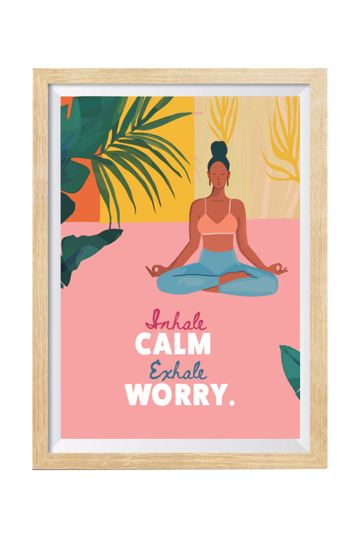 Inhale Calm Exhale Worry Wall Art