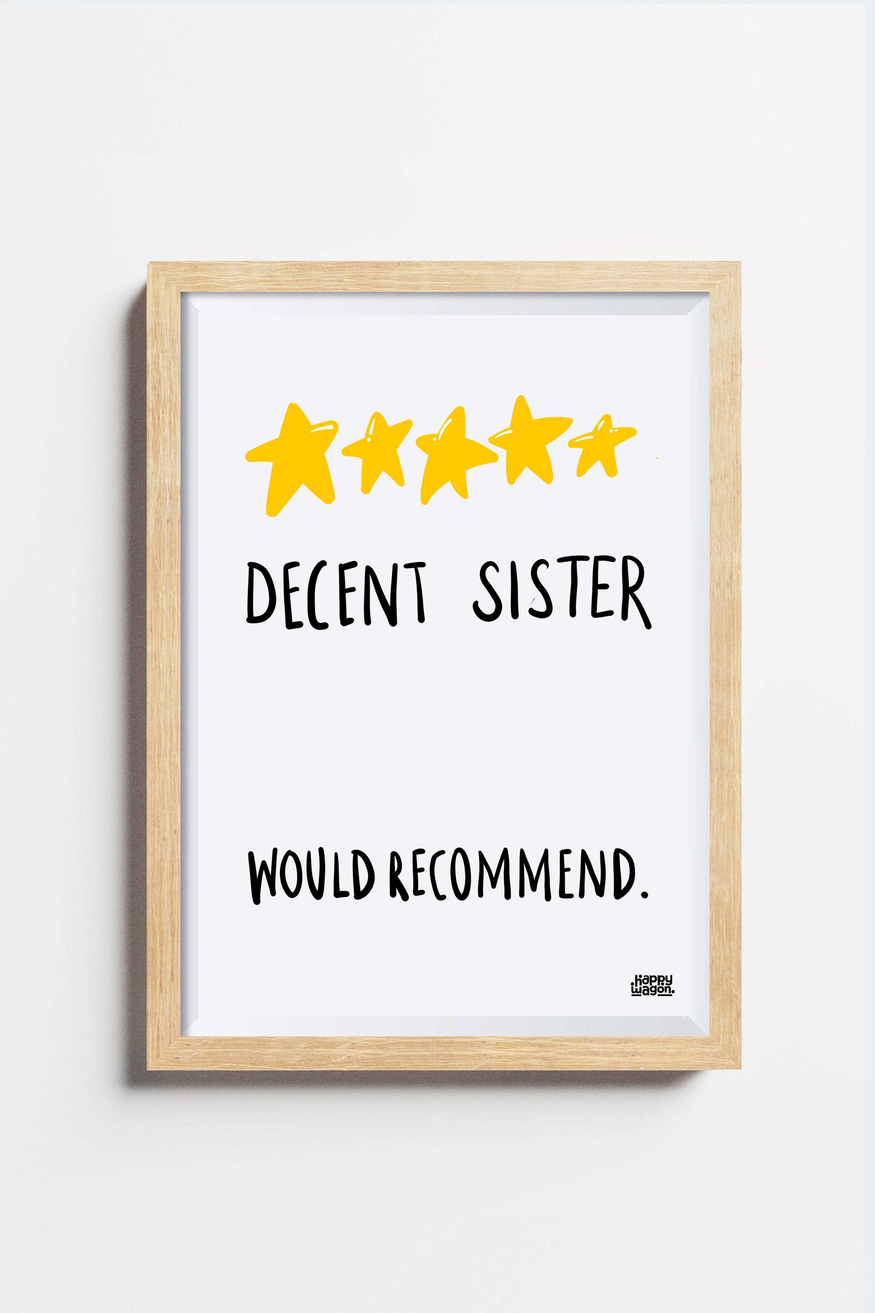 Decent Sister Wall Art