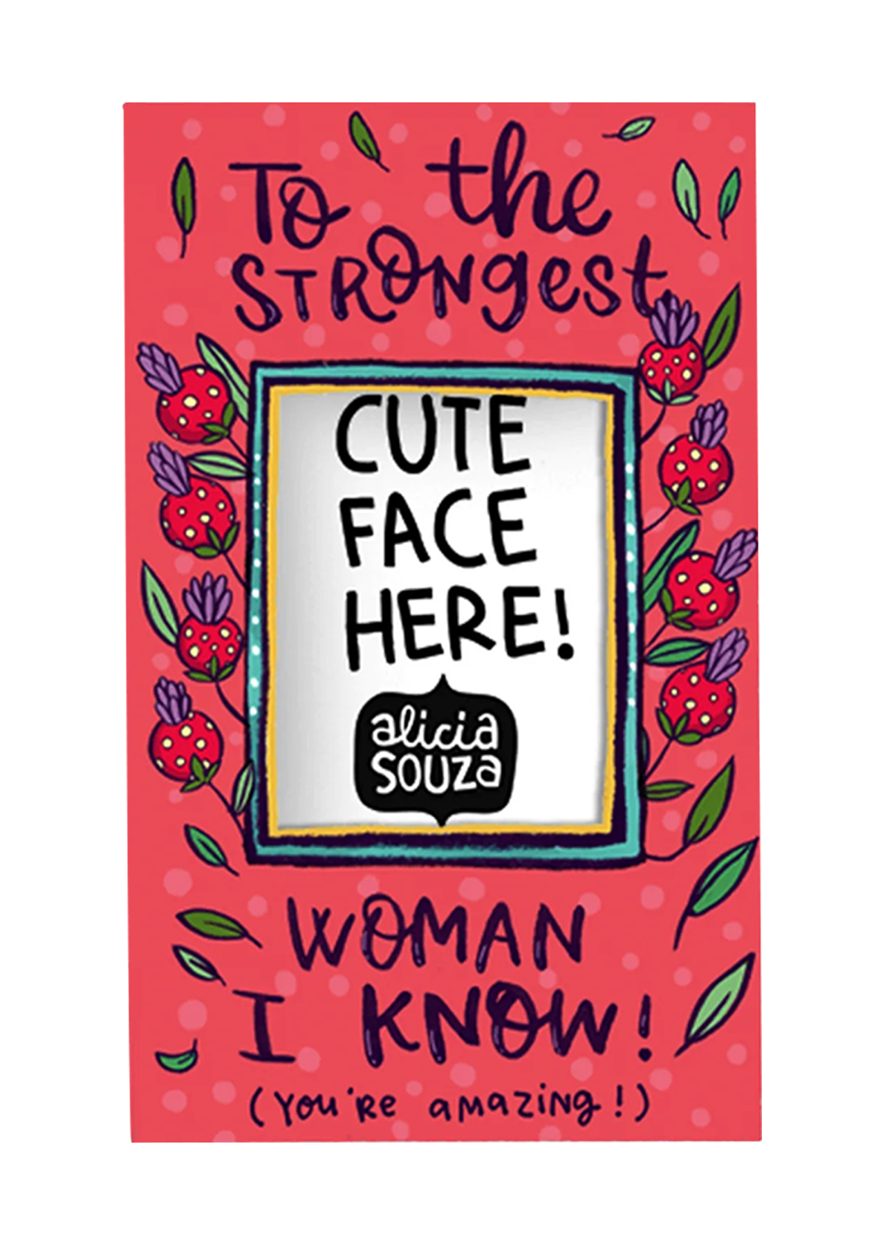 Strongest Woman - Refrigerator magnetic frame SMALL