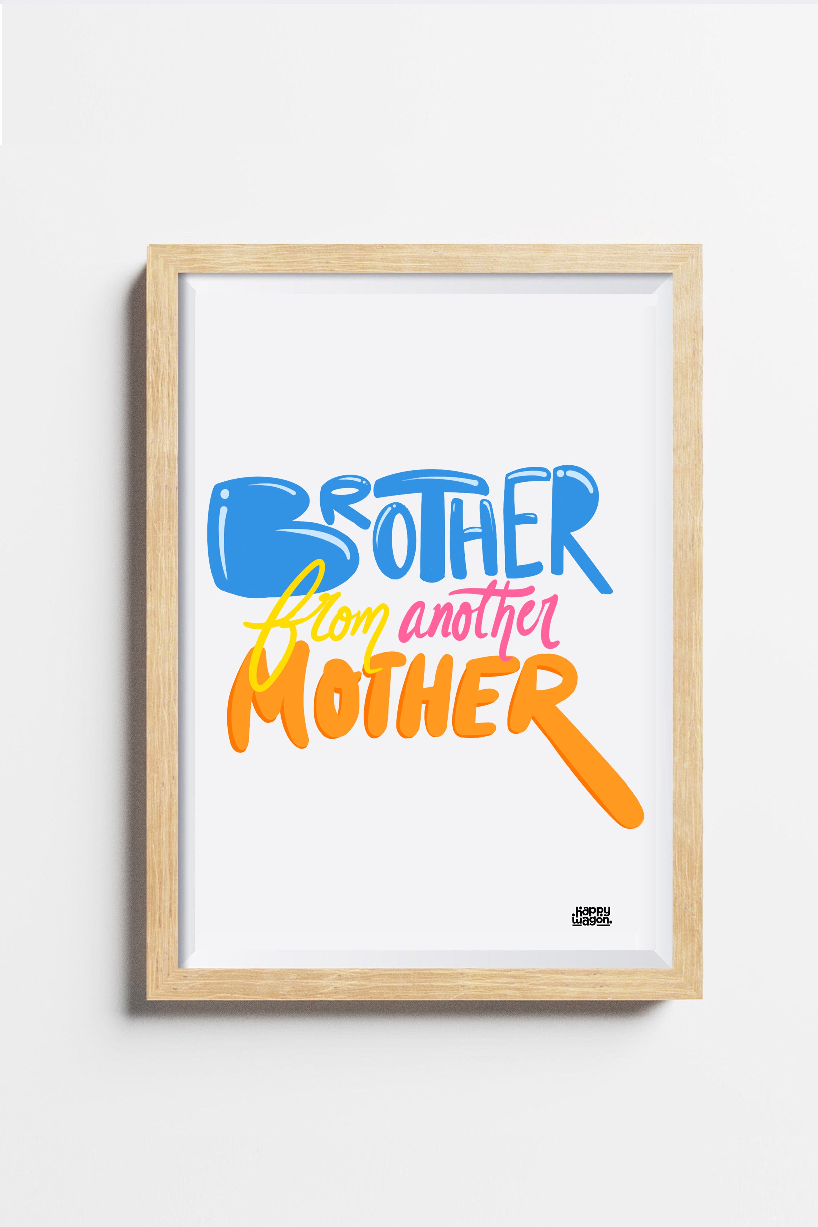 Brother From Another Mother Wall Art