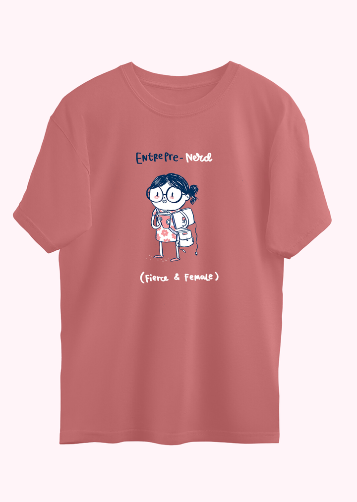 Entrepre-Nerd (Fierce & Female) Oversized T-shirt