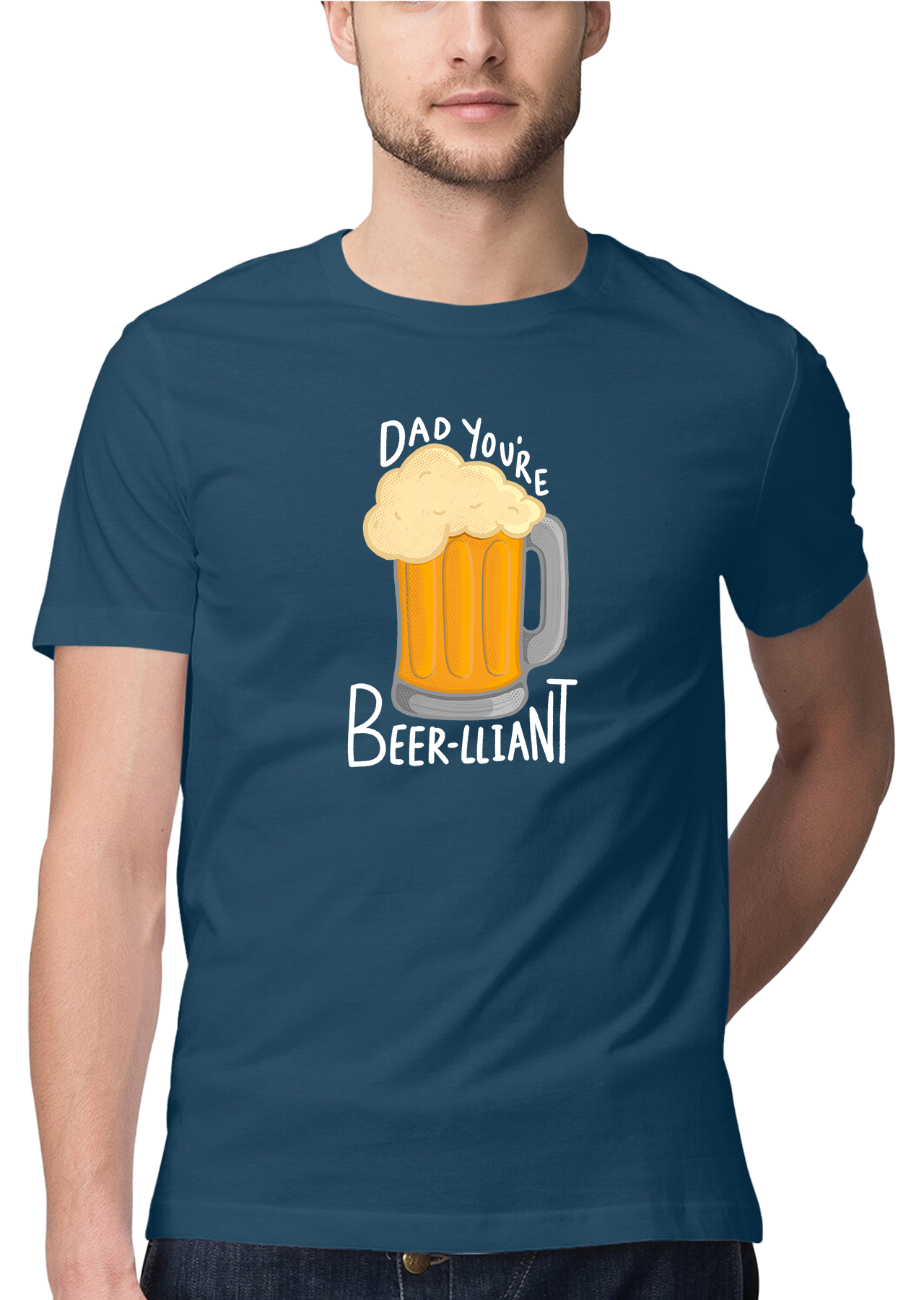 Dad You're Beer-liant T-shirt