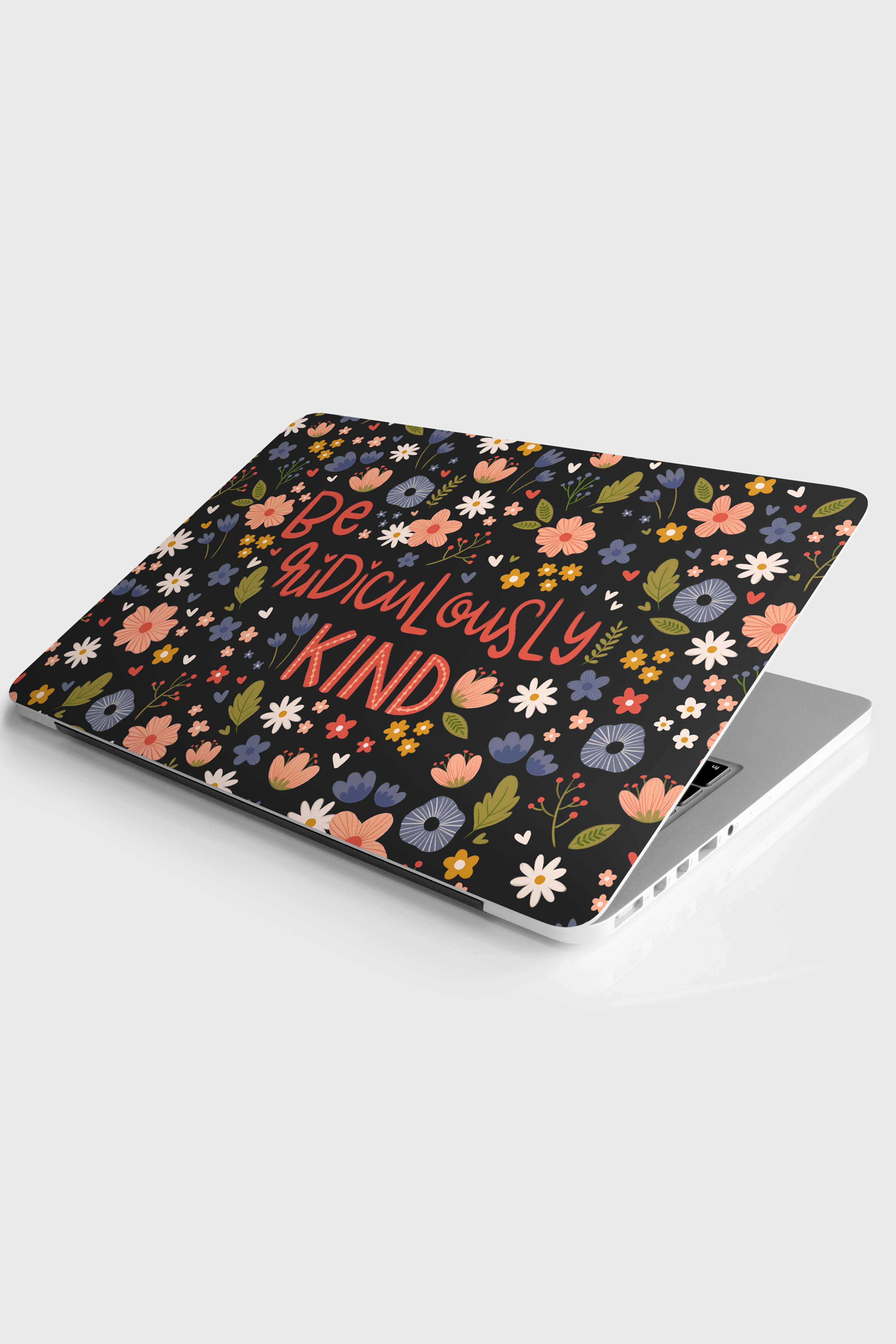 Be Ridiculously Kind Laptop Skin